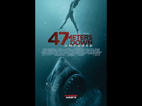 47 Meters Down Uncaged (2019) Trailer 4K UHD
