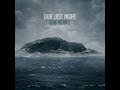Our Last Night- I've Never Felt This Way (Lyrics ...