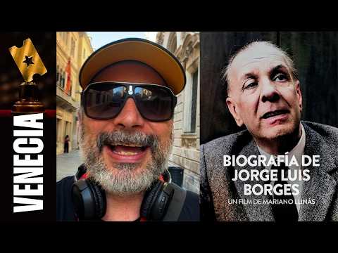Crítica 'BIOGRAFÍA DE JORGE LUIS BORGES' de Mariano Llinás | Festival Venecia 2026
