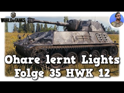 HWK 12 - Ohare lernt Lights - World of Tanks - Folge 35