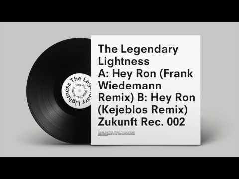 The Legendary Lightness — Hey Ron (Kejeblos Remix)