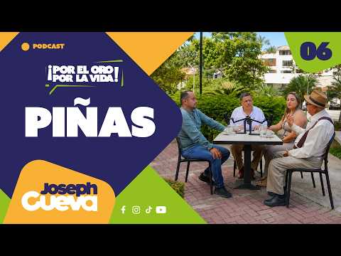 Piñas: Turismo, Salud y la realidad de nuestra gente | Podcast con Joseph Cueva