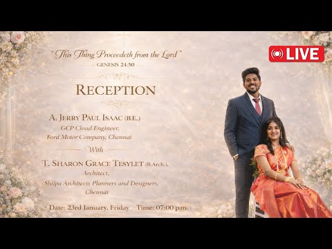 RECEPTION A. Jerry Paul Isaac (B.E.,) With T. Sharon Grace Tesylet (B.Arch.,)