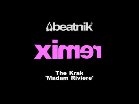 The Krak - Madam Riviere - Beatnik Remix - Beatnik are 'Dj Nikki & Statis'