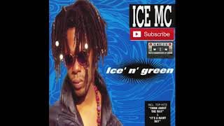 Ice MC - Ice&#39; N&#39; Green 1994 FULL ALBUM