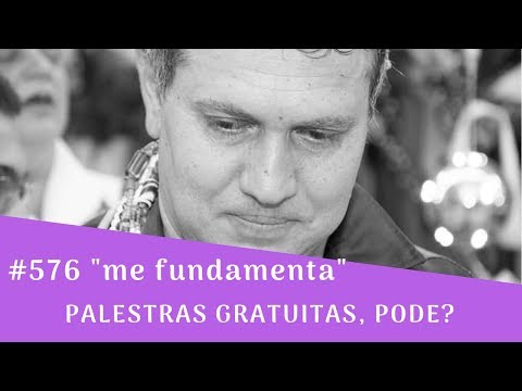 #576 Palestras Gratuitas, Pode