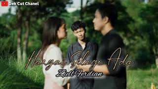 Download lagu ziell ferdian-Hargai selagi ada mp3 Download lagu ziell ferdian-Hargai selagi ada mp3