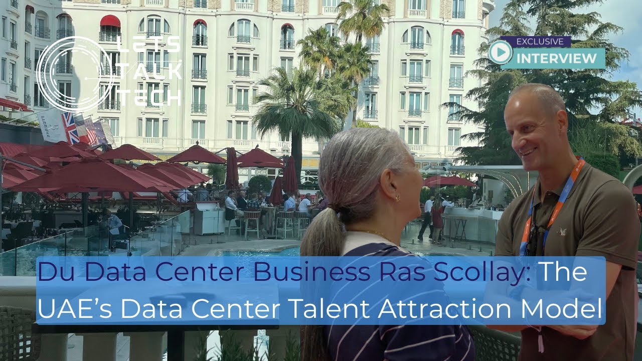 Du Data Center Business Ras Scollay: the UAE’s Data Center Talent Attraction Model