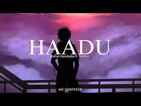 HADU (හාදු) -  Shehan Kaushalya ft. Smokio(alawantha prema hadu)