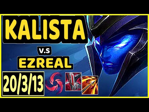 KALISTA vs EZREAL - 20/3/13 KDA BOTTOM ADC CHALLENGER GAMEPLAY - KR
