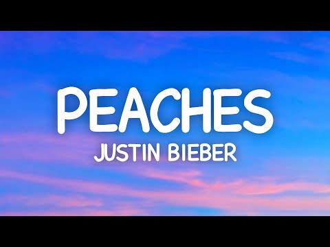 Justin Bieber - Peaches (Lyrics) ft. Daniel Caesar, Giveon