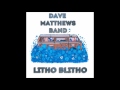 Dave Matthews Band - Little Red Bird - (BEH MIX)