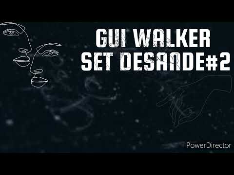 SET DESANDE#2(Gui walker)