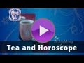 Tea And Horoscope