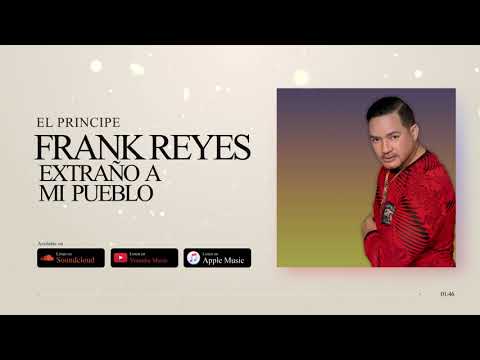 Frank Reyes - Extraño Mi Pueblo (Audio Oficial)