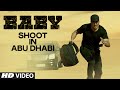 'Baby' Shoot in Abu Dhabi | Releasing on 23rd January 2015