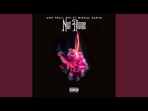 NOT ALONE (feat. Bishal Karim)
