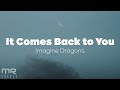 Imagine Dragons - It Comes Back To You (Lyrics)