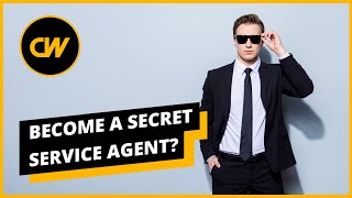 Becoming a Secret Service Agent in 2020?