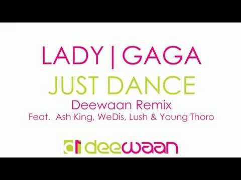 Lady Gaga-Just Dance [The Deewaan Remix] feat Ash King,WeDis,Lush&Young Thoro.mp4