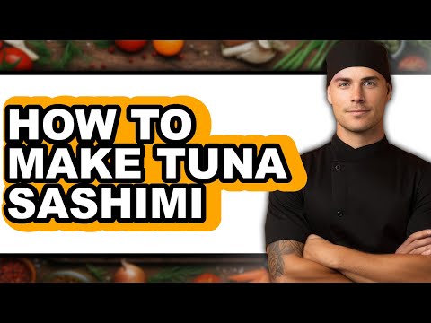 How To Make Tuna Sashimi (Full Guide)