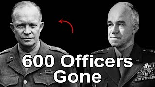 Why Marshall Fired 600 Officers Before America Even Entered the War