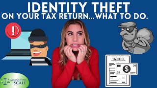 Identity Theft on your Tax return... What to do.