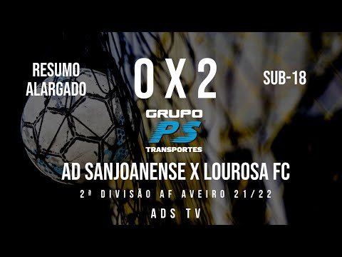 🔴 Highlights ✔ Sub-18 ⚽ AD Sanjoanense x Lourosa FC
