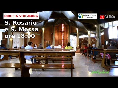 17/07/2020 Il Rosario e La Santa Messa in diretta streaming.