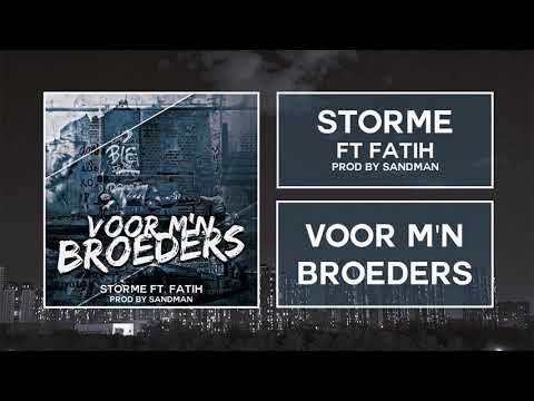 Storme - Voor M'n Broeders feat. Fatih (prod. by Sandman)