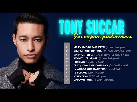 Tony Succar 🎵 Top 10 Canciones y Éxitos 😎🎧