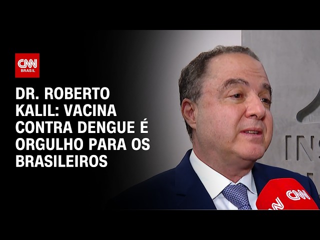 Dengue: Vacina do Butantan é orgulho para nós brasileiros, diz Dr. Roberto Kalil | CNN BRASIL