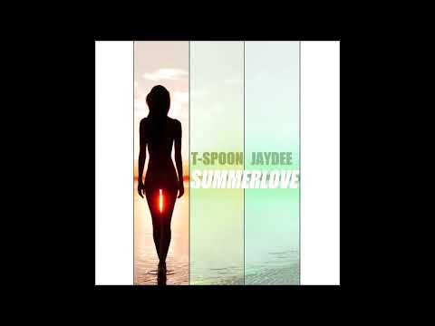 T-  Spoon Feat  Jaydee   Summerlove 2013