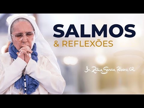 Sister Zélia - Psalm 4 and Reflection (2025)