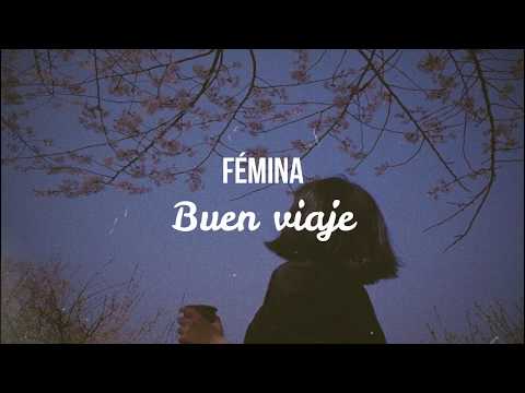 Fémina - Buen viaje // letra