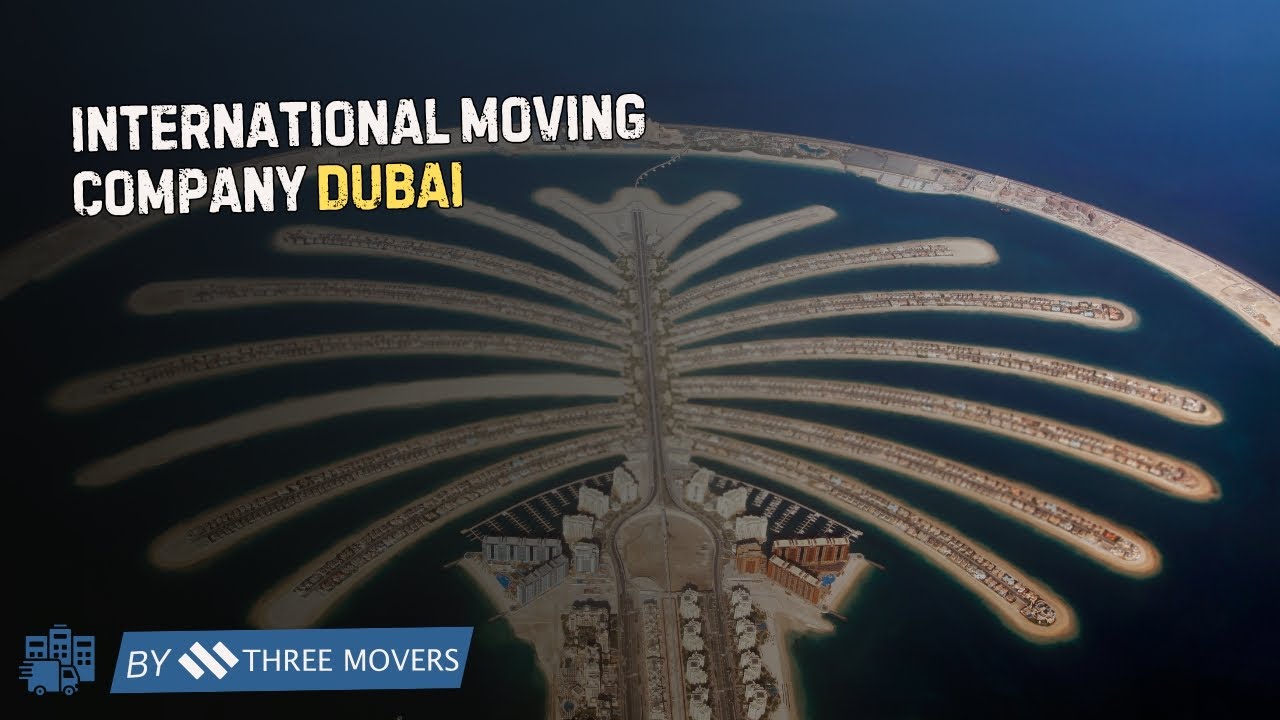 International Moving Company Dubai | Stress-Free Relocation from US to Dubai with Three Movers