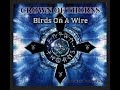 Crown Of Thorns  -  Birds On A Wire