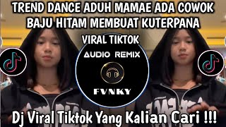 Download lagu DJ ADUH MAMAE ADA COWOK BAJU HITAM VIRAL TIKTOK - TREND DANCE ADUH MAMAE VIRAL TIKTOK 2025 mp3