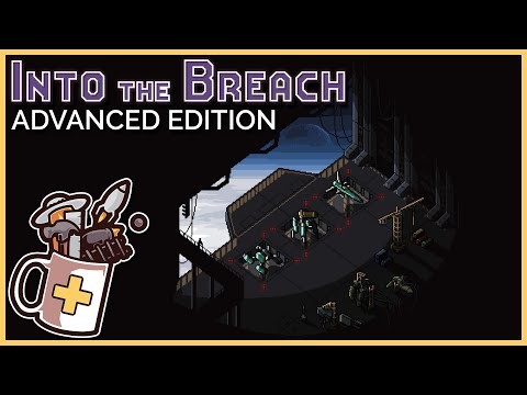 More Squads, More Enemies, More Breaching | Into the Breach: Advanced Edition