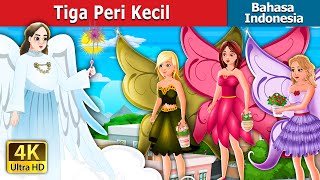 Download lagu Tiga Peri Kecil | Three Little Fairies in Indonesian|Dongeng Bahasa Indonesia|@IndonesianFairyTales mp3