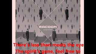Racoon - 2014 with lyrics