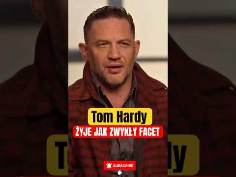 Tom Hardy wybrał skromność