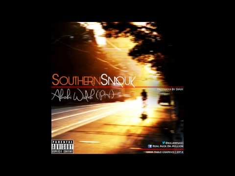 Southernsmouk - Abobi Widah (Prod By DMH)