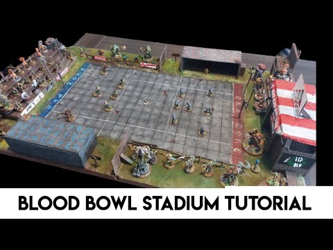 DIY BLOOD BOWL 7's Stadium: Step-By-Step Building Guide!
