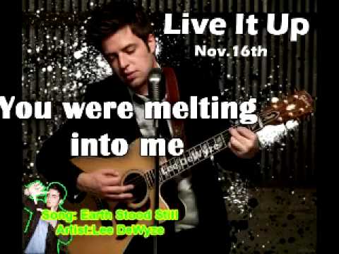 Lee DeWyze-Earth Stood Still (lyrics)