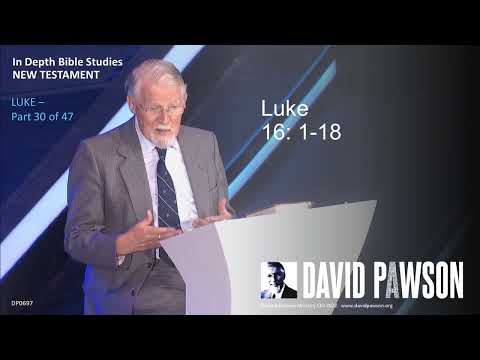 Luke Part 30 - Luke 16:1-18