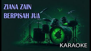 Download lagu Ziana Zain Berpisah Jua Karaoke mp3