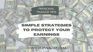 4 Simple Strategies for Protecting Your Earnings