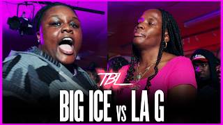 Big Ice vs LA G
