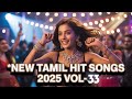 New Tamil Hit Songs 2025 Vol 33 Kuthu Melody Folk Fusion Nattupura Isai
